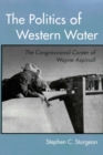Image for THE POLITICS OF WESTERN WATER