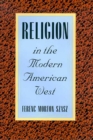 Image for Religion in the Modern American West