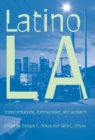 Image for Latino Los Angeles : Transformations, Communities, and Activism