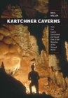 Image for Kartchner Caverns : How Two Cavers Discovered and Saved One of the Wonders of the Natural World