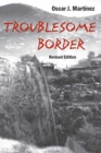 Image for Troublesome Border, Revised Edition