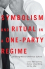 Image for Symbolism and Ritual in a One-Party Regime
