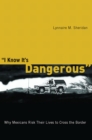 Image for I Know it&#39;s Dangerous