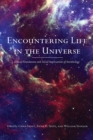 Image for Encountering Life in the Universe : Ethical Foundations and Social Implications of Astrobiology