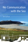 Image for No Communication with the Sea : Searching for an Urban Future in the Great Basin