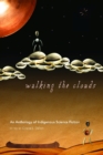 Image for Walking the clouds  : an anthology of indigenous science fiction