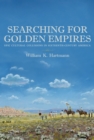 Image for Searching for Golden Empires