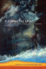 Image for Fleshing the Spirit