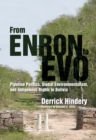Image for From Enron to Evo : Pipeline Politics, Global Environmentalism, and Indigenous Rights in Bolivia