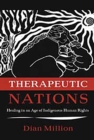 Image for Therapeutic Nations : Healing in an Age of Indigenous Human Rights