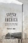 Image for Copper for America  : the United States copper industry from colonial times to the 1990s
