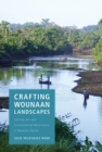 Image for Crafting Wounaan Landscapes : Identity, Art, and Environmental Governance in Panama&#39;s Darien