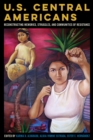 Image for U.S. Central Americans : Reconstructing Memories, Struggles, and Communities of Resistance
