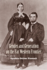 Image for Gender and Generation on the Far Western Frontier