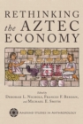 Image for Rethinking the Aztec economy