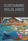 Image for Sustaining Wildlands : Integrating Science and Community in Prince William Sound