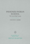 Image for Phoenix Indian School : The Second Half-Century