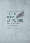 Image for Battle Against Extinction : Native Fish Management in the American West