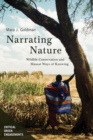 Image for Narrating Nature : Wildlife Conservation and Maasai Ways of Knowing