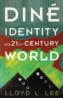 Image for Dine Identity in a Twenty-First-Century World