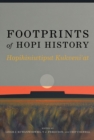 Image for Footprints of Hopi History : Hopihiniwtiput Kukveni&#39;at