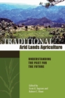 Image for Traditional Arid Lands Agriculture : Understanding the Past for the Future