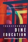 Image for Transforming Dinâe education  : innovations in pedagogy and practice