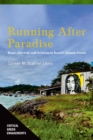 Image for Running After Paradise: Hope, Survival, and Activism in Brazil&#39;s Atlantic Forest