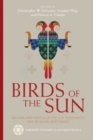 Image for Birds of the sun: Macaws and people in the U.S. southwest and Mexican northwest