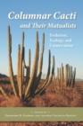 Image for Columnar Cacti and Their Mutualists: Evolution, Ecology, and Conservation