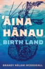 Image for Aina Hanau / Birth Land Volume 92