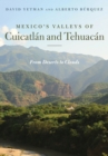 Image for Mexico&#39;s Valleys of Cuicatlan and Tehuacan