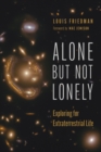 Image for Alone but Not Lonely : Exploring for Extraterrestrial Life