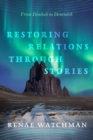 Image for Restoring Relations Through Stories