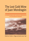 Image for The Lost Gold Mine of Juan Mondragón: A Legend from New Mexico