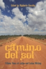 Image for Camino Del Sol: Fifteen Years of Latina and Latino Writing