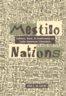 Image for Mestizo Nations: Culture, Race, and Conformity in Latin American Literature