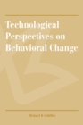Image for Technological perspectives on behavioral change
