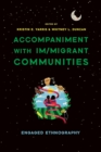 Image for Accompaniment with Im/migrant Communities