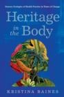 Image for Heritage in the Body