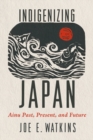 Image for Indigenizing Japan