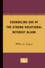 Image for Counseling Use of the Strong Vocational Interest Blank