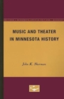 Image for Music and Theater in Minnesota History