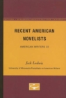 Image for Recent American Novelists - American Writers 22 : University of Minnesota Pamphlets on American Writers
