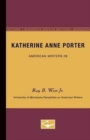 Image for Katherine Anne Porter - American Writers 28 : University of Minnesota Pamphlets on American Writers