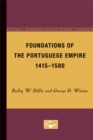 Image for Foundations of the Portuguese Empire, 1415-1580