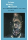 Image for Politics, Writing, Mutilation : The Cases of Bataille, Blanchot, Roussel, Leiris, and Ponge