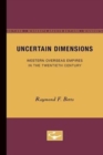 Image for Uncertain Dimensions : Western Overseas Empires in the Twentieth Century