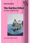 Image for The Barthes Effect : The Essay as Reflective Text