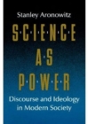 Image for Science as Power : Discourse and Ideology in Modern Society